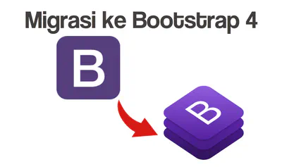 Migrasi Situs Ke Bootstrap 4